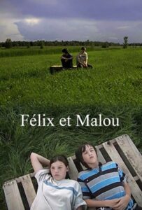 Félix et Malou 2010 on netflix