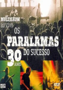 Os Paralamas do Sucesso – 30 Anos Multishow ao Vivo 2013 on netflix