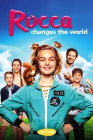 Rocca Changes the World 2019 on netflix