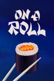 On a Roll 2021 on netflix