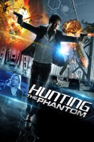 Hunting the Phantom 2014 on netflix