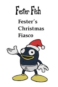Fester’s Christmas Fiasco 2012 on netflix
