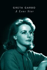 Greta Garbo: A Lone Star 2001 on netflix