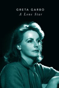 Greta Garbo: A Lone Star 2001 on netflix