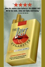 The Last Cigarette 1999 on netflix