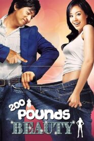 200 Pounds Beauty 2006 on netflix