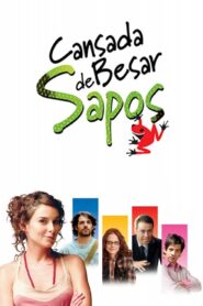 Tired of Kissing Frogs 2006 on netflix