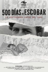 500 Days of Escobar 2023 on netflix
