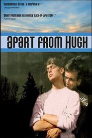 Apart From Hugh 1994 on netflix