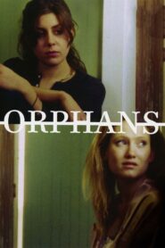 Orphans 2007 on netflix
