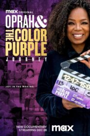 Oprah & The Color Purple Journey 2023 on netflix