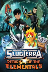 SlugTerra: Return of the Elementals 2014 on netflix