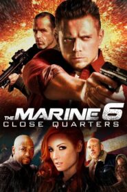 The Marine 6: Close Quarters 2018 on netflix