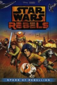 Star Wars Rebels: Spark of Rebellion 2014 on netflix