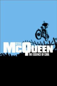 Steve McQueen: The Essence of Cool 2005 on netflix