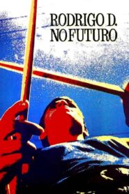 Rodrigo D. No Future 1990 on netflix