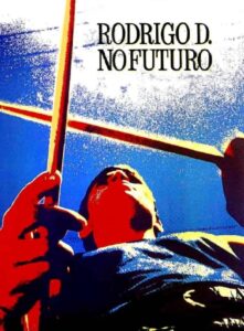Rodrigo D. No Future 1990 on netflix