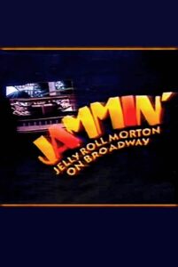 Jammin’: Jelly Roll Morton on Broadway 1992 on netflix