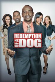 The Redemption of a Dog 2012 on netflix