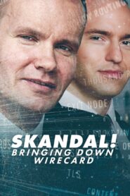 Skandal! Bringing Down Wirecard 2022 on netflix