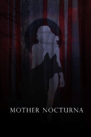 Mother Nocturna 2022 on netflix