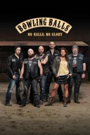 Bowling Balls 2014 on netflix