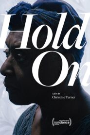 Hold On 2017 on netflix