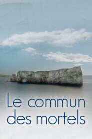 Le commun des mortels 2017 on netflix
