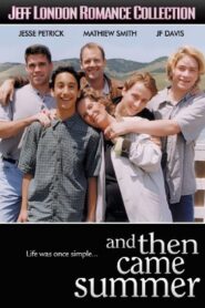 And Then Came Summer 2000 on netflix