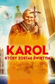 Karol, który został świętym 2014 on netflix