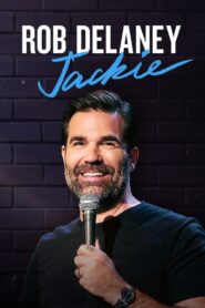Rob Delaney: Jackie 2020 on netflix