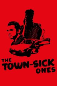 The Town-Sick Ones 2017 on netflix