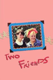 Two Friends 1986 on netflix