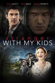 A Stranger with My Kids 2017 on netflix