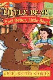 Maurice Sendak’s Little Bear: Feel Better, Little Bear 2003 on netflix
