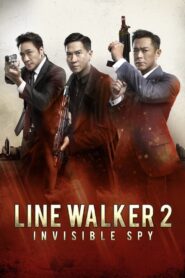 Line Walker 2: Invisible Spy 2019 on netflix