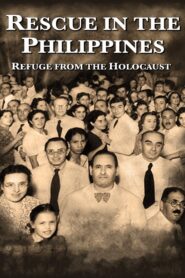 Rescue in the Philippines: Refuge from the Holocaust 2013 on netflix