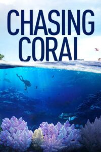 Chasing Coral 2017 on netflix