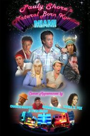 Pauly Shore’s Natural Born Komics: Miami 2007 on netflix
