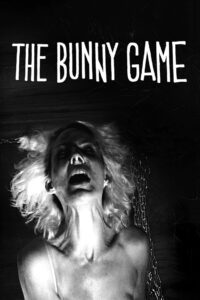 The Bunny Game 2011 on netflix
