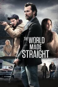 The World Made Straight 2015 on netflix