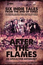 After the Flames: An Apocalypse Anthology 2020 on netflix