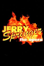Jerry Springer: The Opera 2005 on netflix