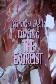 Raising Hell: Filming the Exorcist 2010 on netflix