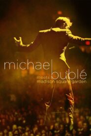 Michael Bublé Meets Madison Square Garden 2009 on netflix