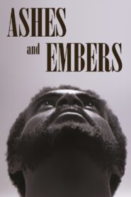 Ashes and Embers 1982 on netflix
