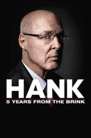 Hank: 5 Years from the Brink 2013 on netflix