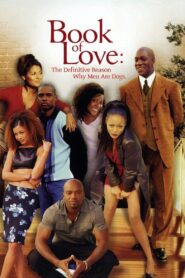 Book of Love: The Definitive Reason Why Men Are Dogs 2002 on netflix