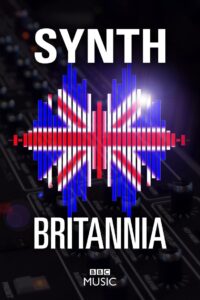 Synth Britannia 2009 on netflix