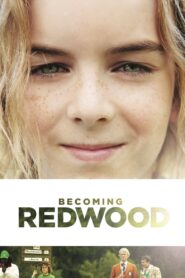 Becoming Redwood 2012 on netflix